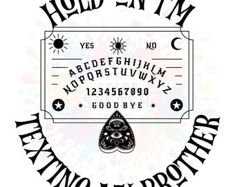 Rolig Ouija-bräda PNG: SMS:ar min bror, Halloween-design (digital nedladdning)