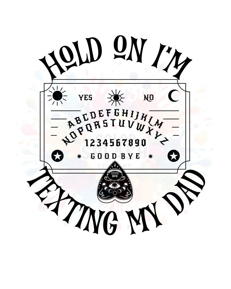 Rolig Ouija-bräda PNG: Sms:ar min pappa, Halloween-design (digital nedladdning) bild 1
