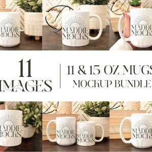 May include: White ceramic mugs with the text "MADDIE MOCKS" and a sunburst design. The image also includes the text "11 IMAGES" and "11 & 15 OZ MUGS MOCKUP BUNDLE". The mugs are displayed with decorative plants.