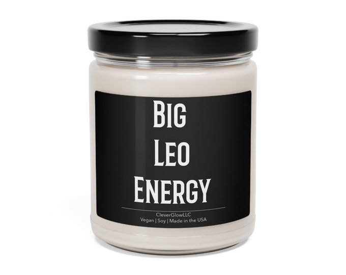 Big Leo Energy, Leo Candle Funny Birthday Gift, Zodiac Candles, Leo Gifts, Astrology Star Sign Gifts, Zodiac Calendar Leo Sign