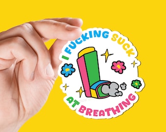 Funny asthma gift wheezing sticker gag gift for asthmatics breathing humor sticker respiratory struggle gift asthma warrior funny sticker