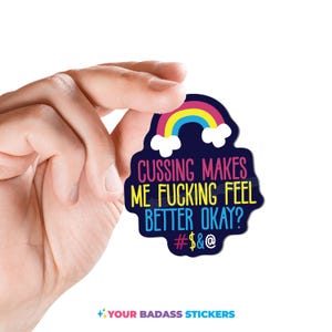 Cussing Makes Me Feel Better Sticker - Sarcastic Profanity Gift