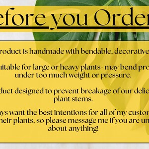 Puede incluir: Un rect&aacute;ngulo amarillo con el texto "Before you Order..." y texto adicional que describe el producto como hecho a mano con alambre flexible, no apto para plantas grandes y dise&ntilde;ado para evitar la rotura de los tallos de las plantas.