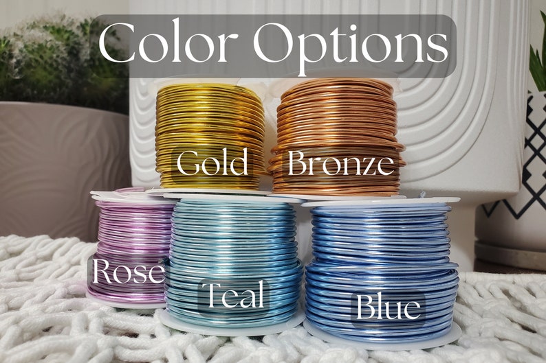 May include: Spools of wire in gold, bronze, rose, teal, and blue colors.  Color Options.
