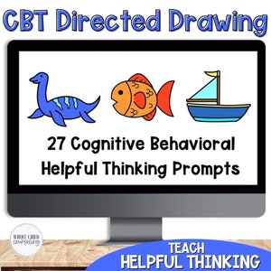 May include: A computer screen displaying a digital illustration of a blue dinosaur, an orange fish, and a blue sailboat. The text on the screen reads "27 Cognitive Behavioral Helpful Thinking Prompts". The screen is on a wooden surface with the text "TEACH HELPFUL THINKING" below it.