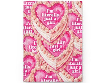 Hardcover Journal, I'm Literally Just A Girl, Diary, Notebook, Planner, Writing Journal, Gift for Her