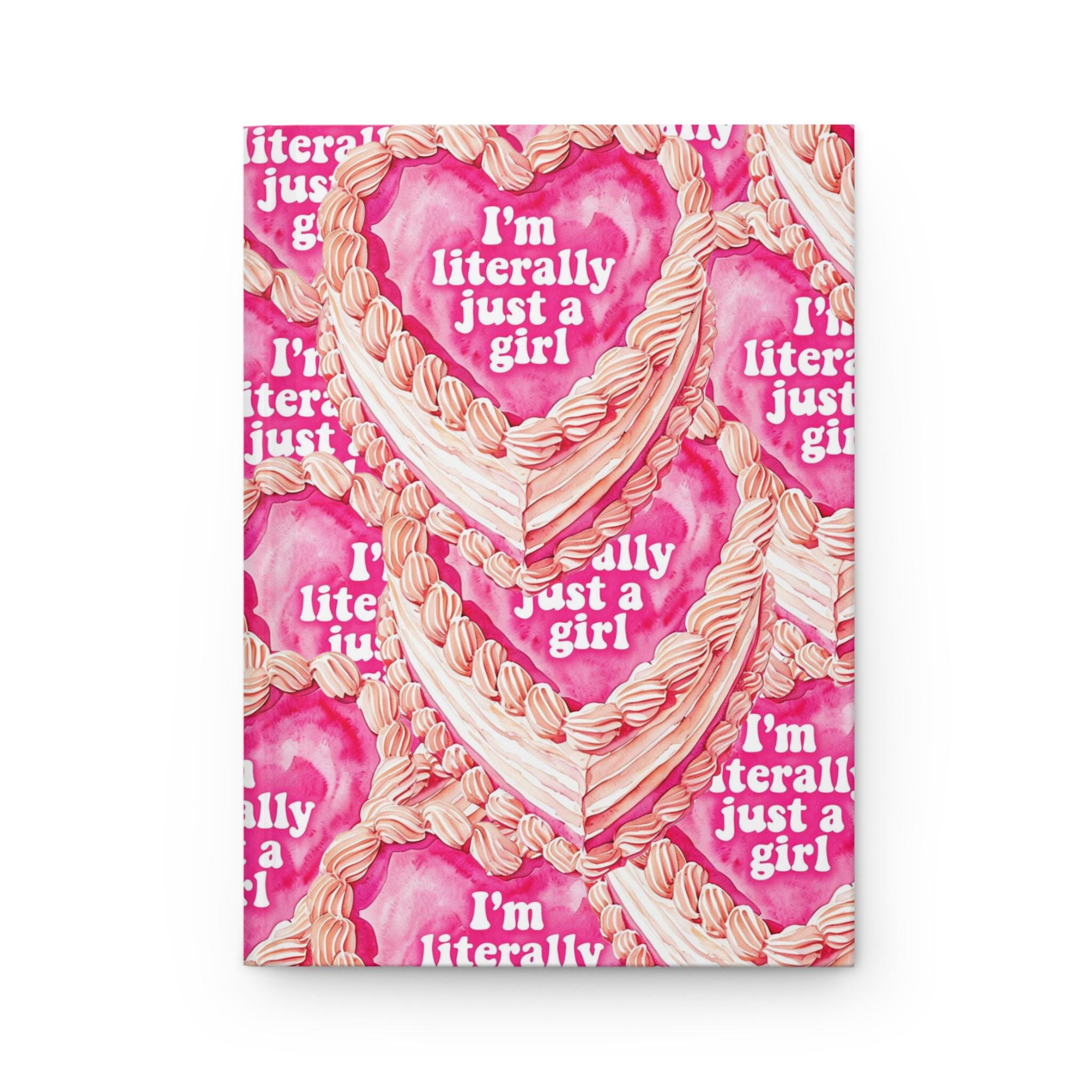 Hardcover Journal, I'm Literally Just A Girl, Diary, Notebook, Planner, Writing Journal, Gift for Her
