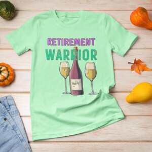 Retirement T Shirt, Retired T Shirt, Retirement Warrior, Gift For Grandma, Gift For Grandpa, Retirement Party Shirt, Funny Shirt, Dad Gift