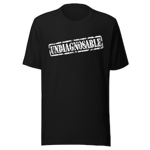 Undiagnosable Stamp Graphic T-Shirt, Distressed Typography Unisex Tee