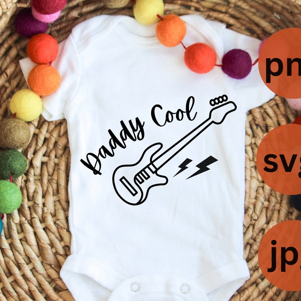 Daddy Cool PNG JPG | Guitar SVG | Father's Day | Digital Item | Files for Cricut | T shirts-Sweatshirts-Mugs Prints | Instant Download