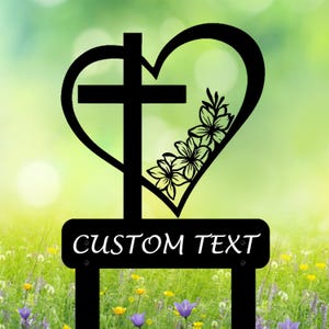 Custom Heart With Cross Memorial Metal Stake, Personalized Cross Cemetery Stake, Loss Of Loved One Garden Stake, In Memory Grave Marker