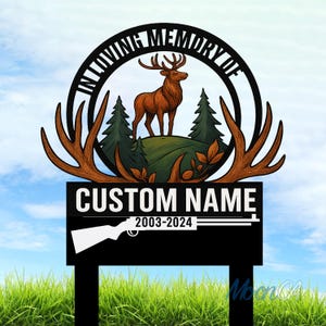 Custom Deer Hunter Memorial Stake, Father&#39;s Day Gift, Loss Of Dad Remembrance Gift, Cemetery Stake, Deer Hunting Sign, Sympathy Gifts