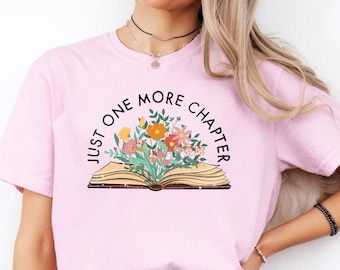 Shirt Just One More Chapter: Comfort Colors Book Lover-T-shirt