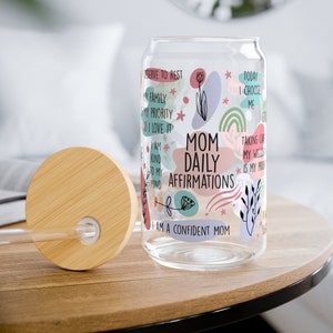 Mom Daily Affirmations Glass Cup With Lid And Straw, Mom Cup, Best Mom, Mother&#39;s Day Cup, Mom Iced Coffee Cup