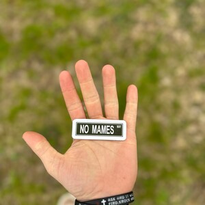 No mames / no mames way / letrero de calle / letrero / pegatina / impermeable / apto para lavavajillas / laminado