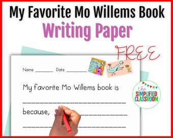 FREE My Favorite Mo Willems Book Writing Paper