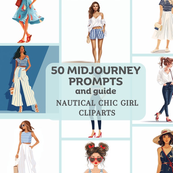 50 Nautical Chic Girl Clipart Midjourney Prompts, Midjourney Art, Fashion Girl Nautical Style Ai Art Prompts, Summer Art