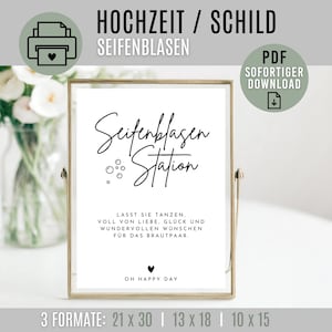 Puede incluir: Un cartel imprimible para una boda con el texto "Seifenblasen Station" en letra cursiva negra. El cartel dice "Lasst sie tanzen, voll von Liebe, Glück und wundervollen Wünschen für das Brautpaar." y "Oh Happy Day". El cartel está enmarcado en un marco dorado y está disponible en tres tamaños: 53,3 x 76,2 cm, 33 x 45,7 cm y 25,4 x 38,1 cm.
