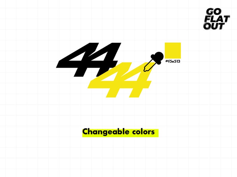 May include: A graphic design featuring the number 44 in black and yellow, with a black eyedropper icon pointing to a yellow color swatch labeled #f5e513. The text GO FLAT OUT appears in the corner, and Changeable colors is below.