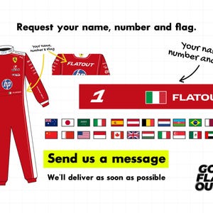 May include: A red racing suit featuring white side stripes, various sponsor logos, and the text "FLATOUT". The image includes a selection of national flags, instructions to request a name, number, and flag, and the text "Send us a message".