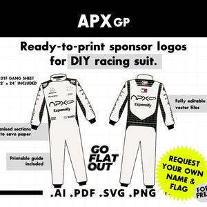 May include: White racing suit designs with sponsor logos, including "APX GP" and "Expensify." Text reads "Ready-to-print sponsor logos for DIY racing suit." Includes a DTF gang sheet (22" x 24"), organized sections, and a printable guide. Request your own name and flag.