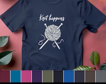 Knit Happens Funny Knitting T-Shirt, Yarn Ball Graphic Tee, Perfect Gift for Knitters, Comfortable Knitwear for Yarn Lovers