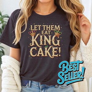 キングケーキを食べさせろTシャツ、マルディグラの王冠のグラフィック、ニューオーリンズのお祝いの衣装、完璧なお祭りの服装