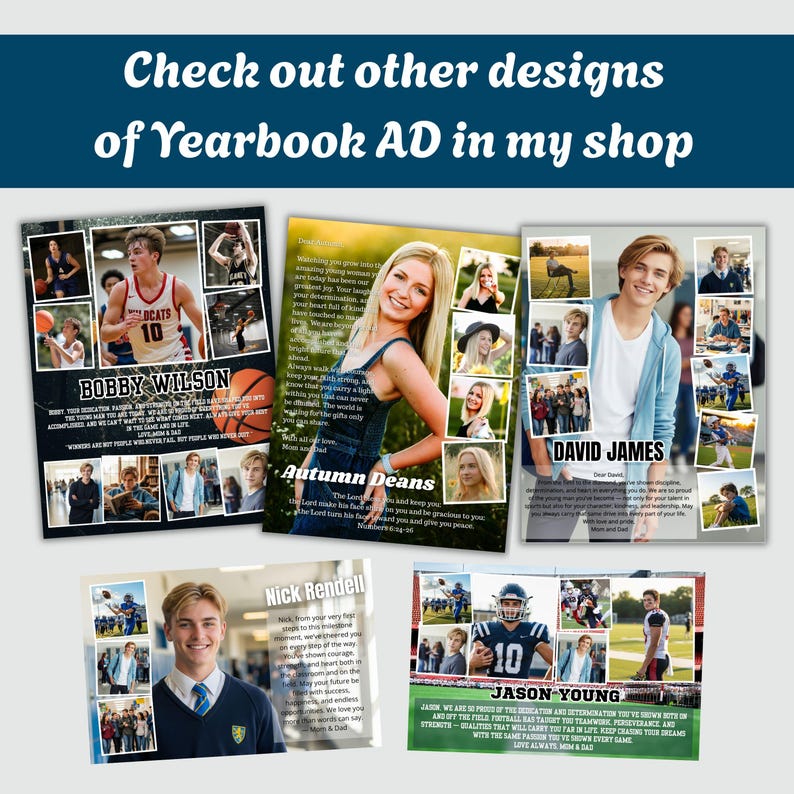 May include: A collection of five rectangular yearbook advertisement templates featuring various photo collages of students, sports imagery, and personalized text messages. Each layout includes placeholders for names like Bobby Wilson, Autumn Deans, David James, Nick Rendell, and Jason Young, with diverse color schemes and graphic elements.