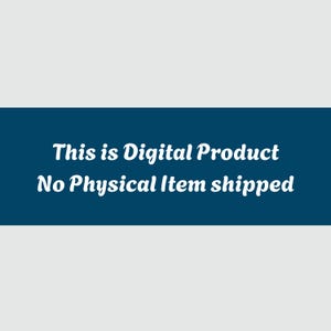 May include: A rectangular graphic with a dark blue center band and light gray top and bottom borders. The text in white, serif font reads: This is Digital Product No Physical Item shipped. The design is clean, centered, and informative.