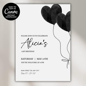 May include: A white birthday invitation card featuring two black watercolor-style heart balloons on the right side. The text reads: PLEASE JOIN US TO CELEBRATE Alicia's 21ST BIRTHDAY SATURDAY | MAY 14TH YOU'RE WELCOME AT 8 PM MAIN STREET 123, ANY CITY RSVP 001-234 567.