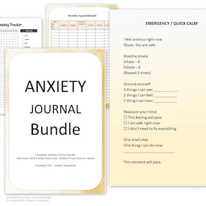 May include: A collection of printable anxiety journals and worksheets. The main journal cover reads "ANXIETY JOURNAL BUNDLE" in large black letters. Additional pages include an anxiety tracker, a worksheet, and an emergency quick calm guide.