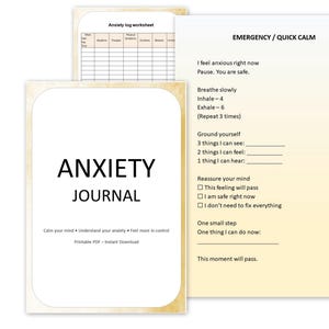 May include: Printable anxiety journal and quick calm guide. The journal cover displays "ANXIETY JOURNAL" in black text. The guide offers prompts for managing anxiety, including breathing exercises and grounding techniques.