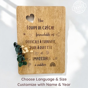 Plaque en bois personnalisée cadeau équipe de crèche merci éducatrice éducateur avec fleur séchée eucalyptus cadeau fin d'année ATSEM nounou