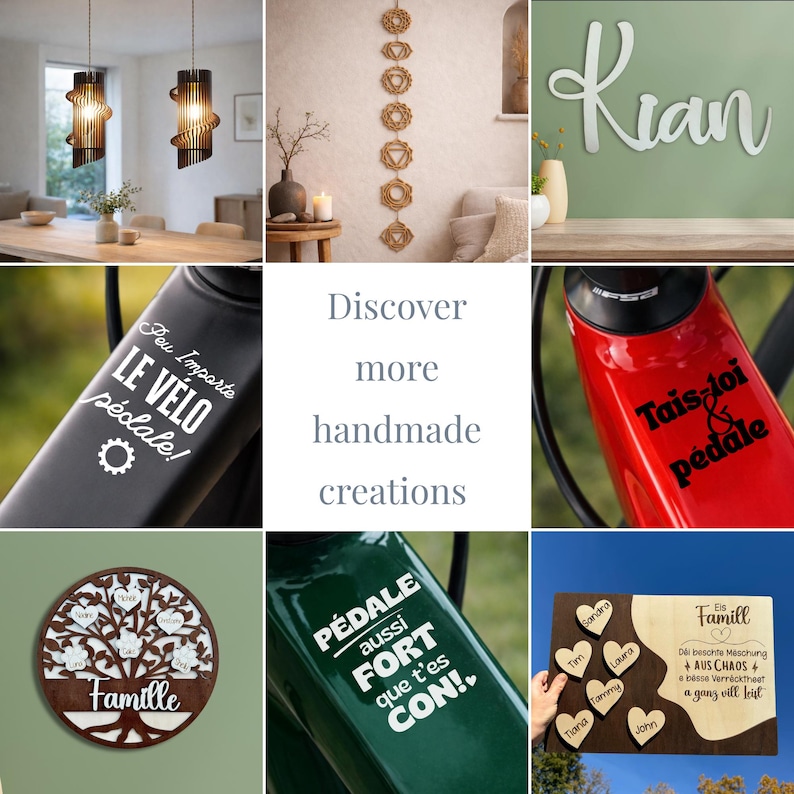 May include: A collage of handmade creations, including wooden pendant lights, chakra wall art, a wooden name sign, and bicycle frame decals with French phrases. Also shown are a family tree plaque and a wooden sign with names.