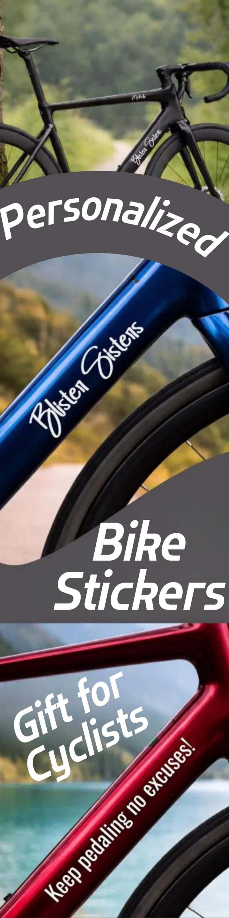 May include: Image of a black and blue bicycle with the text "Bike Stickers" and "Gift for Cyclists". The bike frame has the text "Blisten Sisters" and "Keep pedaling no excuses!"