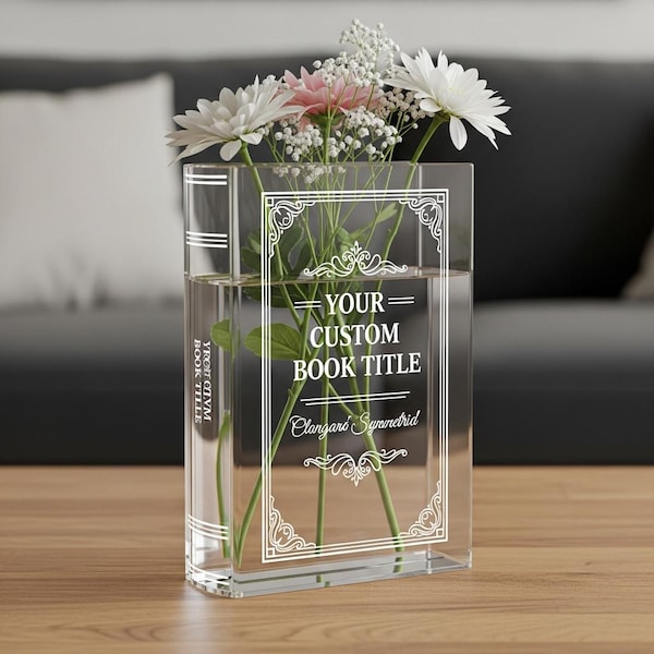 Personalized Acrylic Book Vase, Custom Clear Flower Vase, Add Name Quote Date, Bookish Home Decor, Unique Gift for Her