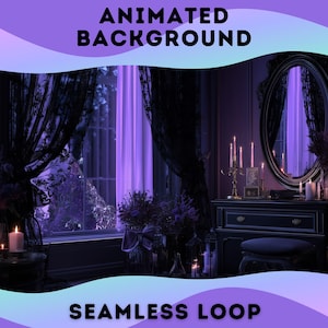 Könnte beinhalten: Animierter Hintergrund eines gotischen Zimmers in dunklen Lilatönen. Die Szene zeigt ein Fenster mit transparenten Vorhängen, einen Schminktisch mit Spiegel, Kerzen und Blumengestecke. Der Text oben lautet "ANIMATED BACKGROUND" und unten "SEAMLESS LOOP".