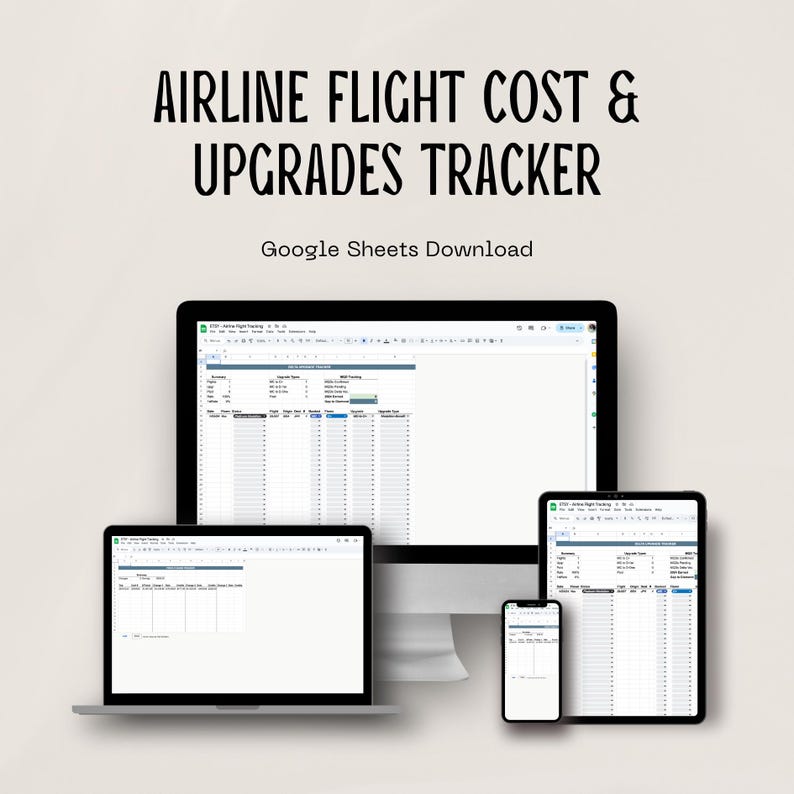 May include: A Google Sheets spreadsheet template for tracking airline flight costs and upgrades. The template is shown on a desktop computer, laptop, tablet, and smartphone.