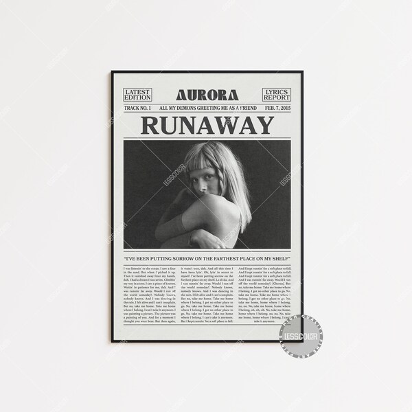 Aurora Newspaper Print, Runaway Poster, Runaway Lyrics Print, Aurora Poster, Home Decor, All My Demons Greeting Me as a Friend, LC3 LESS53