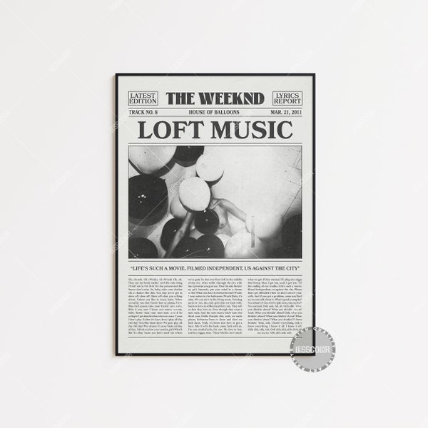 The Weeknd Retro Newspaper Print, Loft Music Poster, Loft Music Lyrics Print, House of Balloons Poster, The Weeknd Poster, LC3