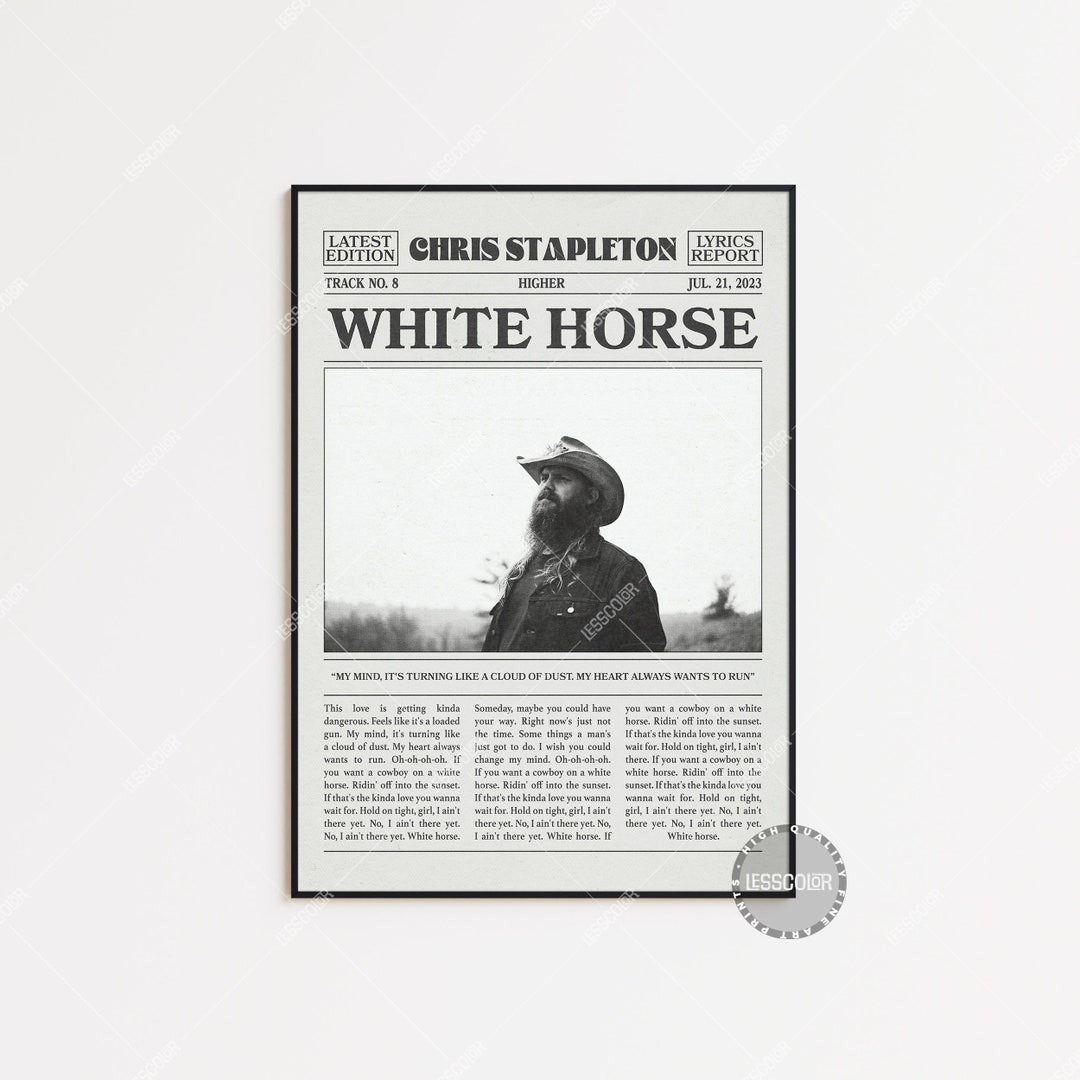 Chris Stapleton Newspaper Print, White Horse Poster, White Horse Lyrics
