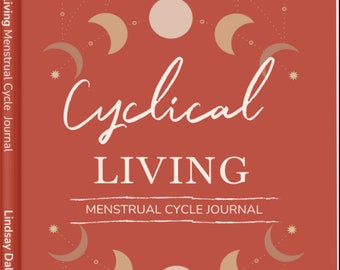 Cyclical Living Menstrual Cycle Journal for Period Tracking.