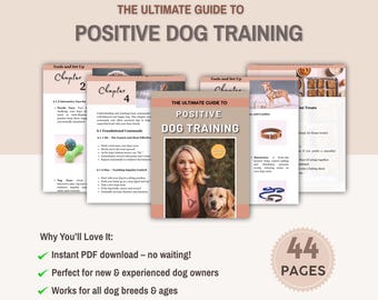 Positive Dog Training Guide: Beginner-Friendly Puppy Training eBook (Instant Download)