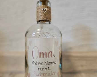 Flaschenlicht LED individuelles Geschenk Oma Großmutter Danke Muttertagsgeschenk Geburtstag Omas sind wie Mamas nur mit Puderzucker