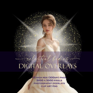 May include: A woman in a white dress stands in front of a sparkling, golden celestial body overlay. The overlay is a digital graphic with a starburst effect. The text "celestial bodies DIGITAL OVERLAYS" is below the woman. The text "15 HIGH RES (300DPI) PNGS 5000 x 5000 PIXELS PHOTOGRAPHY OVERLAYS CLIP ART PNG" is below the text.