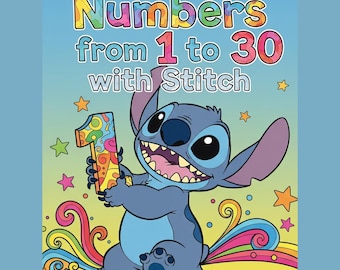 Learn And Color Numbers From 1 To 30 With Stitch