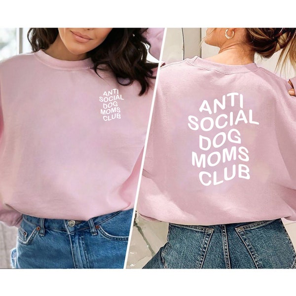 Anti Social Dog Mom Club Hoodie for Women, Personalised Dog Hoodie Gift, Personalisable Dog Mom Hoodie, Custom Dog Mama Sweatshirt Gift Idea