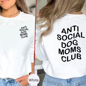 Anti Social Dog Mom Club Hoodie for Women, Personalised Dog Hoodie Gift, Personalisable Dog Mom Hoodie, Custom Dog Mama Sweatshirt Gift Idea image 6