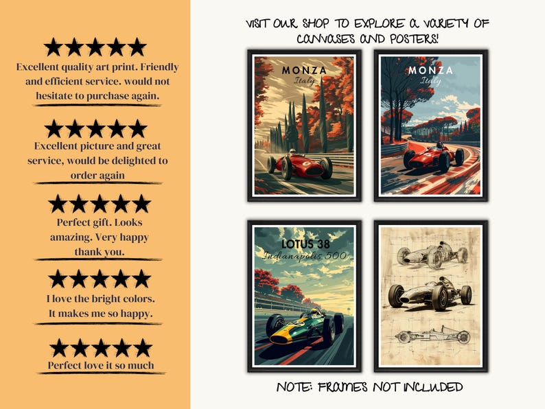 May include: Four framed art prints featuring vintage race cars. Two prints are of Monza, Italy, and one is of the Lotus 38 Indianapolis 500. The fourth print is a blueprint-style drawing. Text reads "Visit our shop to explore a variety of canvases and posters!"