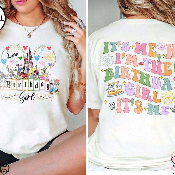 Disney Birthday Girl Custom Name Shirt, It's Me Hi I'm The Birthday Girl It's Me Tee, Mickey And Friends, Best Birthday Ever, Birthday Gifts